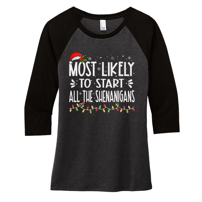 Most Likely To Start All The Shenanigans Funny Family Women's Tri-Blend 3/4-Sleeve Raglan Shirt