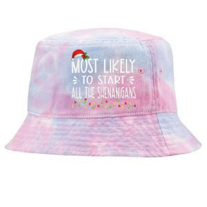 Most Likely To Start All The Shenanigans Funny Family Tie-Dyed Bucket Hat