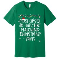 Most Likely To Hate Matching Christmas Funny Family Matching Premium T-Shirt