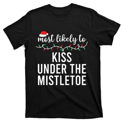 Most Likely To Christmas Matching Family Pajamas Funny T-Shirt