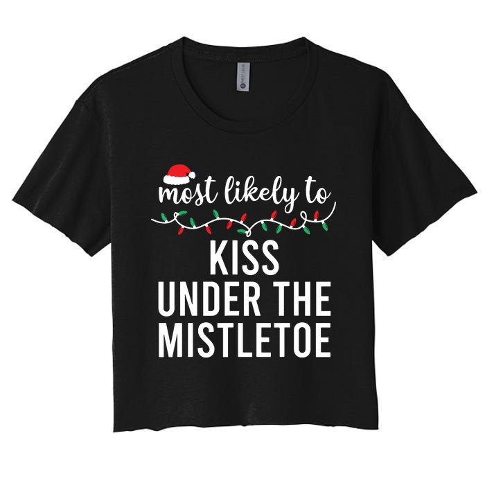 Most Likely To Christmas Matching Family Pajamas Funny Women's Crop Top Tee