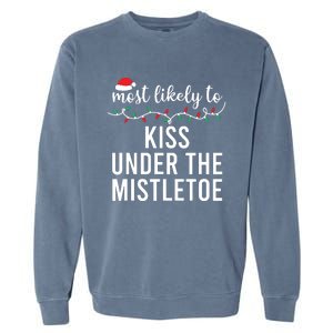 Most Likely To Christmas Matching Family Pajamas Funny Garment-Dyed Sweatshirt