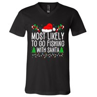 Most Likely To Go Fishing With Santa Funny Fishing Christmas Gift V-Neck T-Shirt