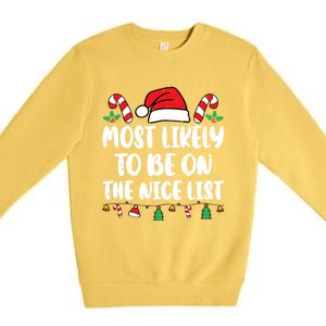 Most Likely To Be On The Nice List Xmas Family Christmas Premium Crewneck Sweatshirt