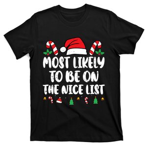 Most Likely To Be On The Nice List Xmas Family Christmas T-Shirt