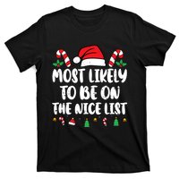 Most Likely To Be On The Nice List Xmas Family Christmas T-Shirt