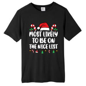 Most Likely To Be On The Nice List Xmas Family Christmas Tall Fusion ChromaSoft Performance T-Shirt