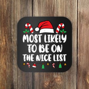 Most Likely To Be On The Nice List Xmas Family Christmas Coaster