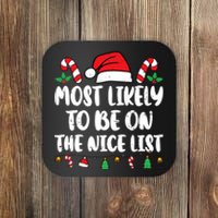 Most Likely To Be On The Nice List Xmas Family Christmas Coaster