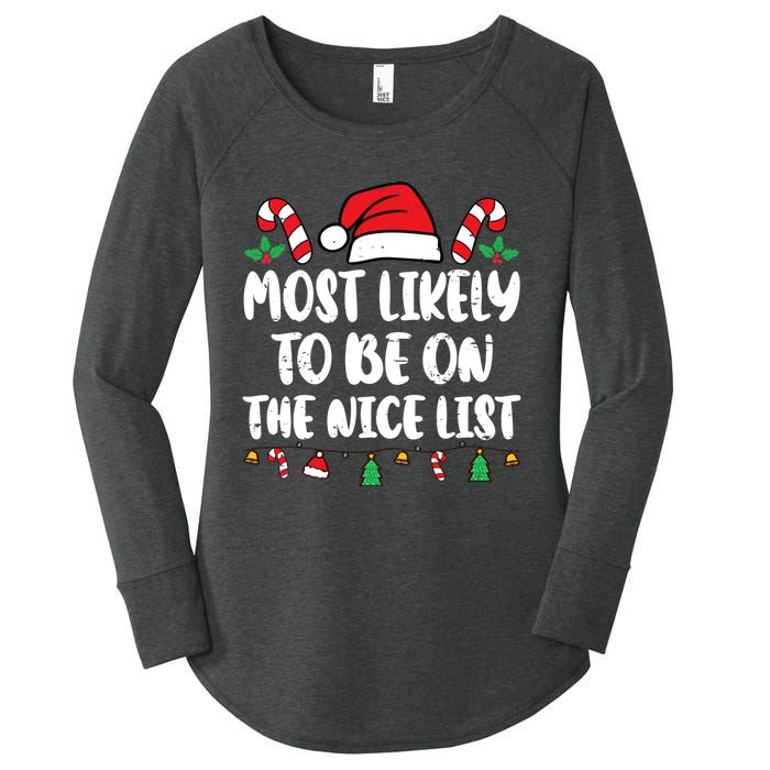 Most Likely To Be On The Nice List Xmas Family Christmas Women's Perfect Tri Tunic Long Sleeve Shirt