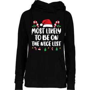 Most Likely To Be On The Nice List Xmas Family Christmas Womens Funnel Neck Pullover Hood