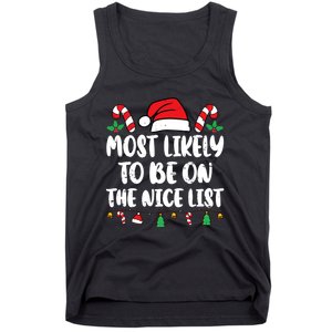 Most Likely To Be On The Nice List Xmas Family Christmas Tank Top