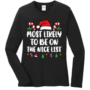 Most Likely To Be On The Nice List Xmas Family Christmas Ladies Long Sleeve Shirt