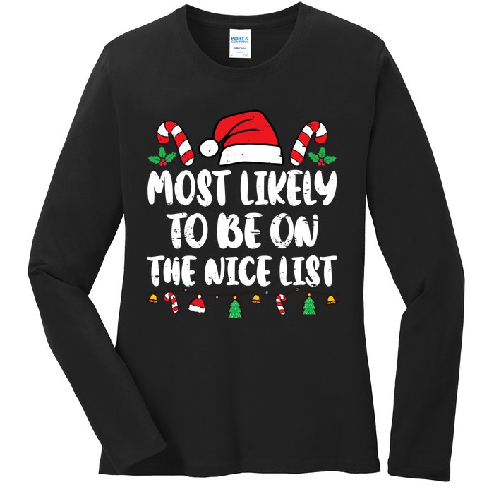 Most Likely To Be On The Nice List Xmas Family Christmas Ladies Long Sleeve Shirt