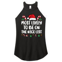 Most Likely To Be On The Nice List Xmas Family Christmas Women's Perfect Tri Rocker Tank