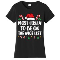 Most Likely To Be On The Nice List Xmas Family Christmas Women's T-Shirt