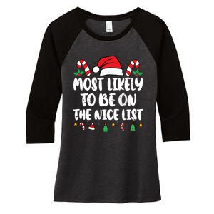 Most Likely To Be On The Nice List Xmas Family Christmas Women's Tri-Blend 3/4-Sleeve Raglan Shirt