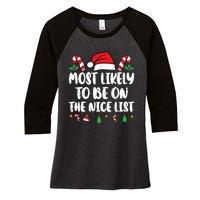 Most Likely To Be On The Nice List Xmas Family Christmas Women's Tri-Blend 3/4-Sleeve Raglan Shirt