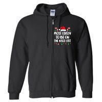 Most Likely To Be On The Nice List Xmas Family Christmas Full Zip Hoodie