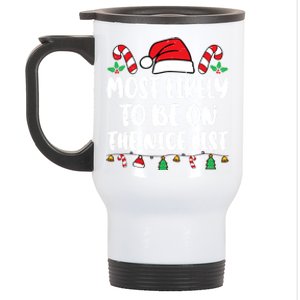 Most Likely To Be On The Nice List Xmas Family Christmas Stainless Steel Travel Mug