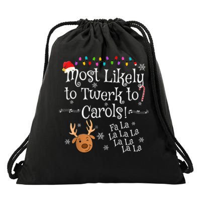 Most Likely To Twerk To Carols Fa La La La Funny Christmas Drawstring Bag