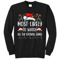 Most Likely To Watch All The Football Games Christmas Family Sweatshirt