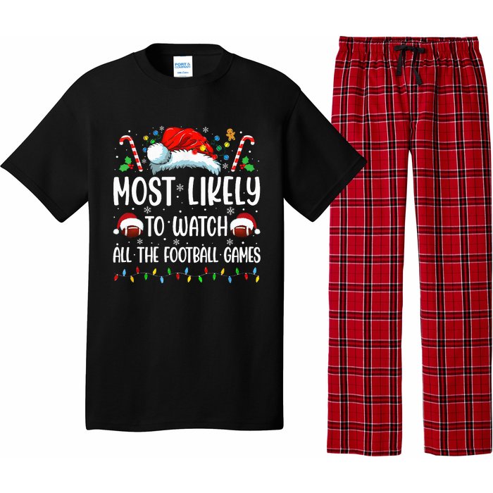 Most Likely To Watch All The Football Games Christmas Family Pajama Set