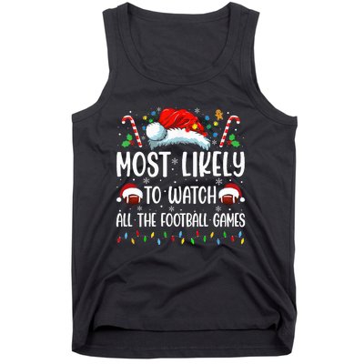 Most Likely To Watch All The Football Games Christmas Family Tank Top