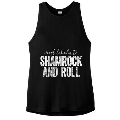 Most Likely To Be Shamrock And Roll Funny St Patricks Day Ladies PosiCharge Tri-Blend Wicking Tank
