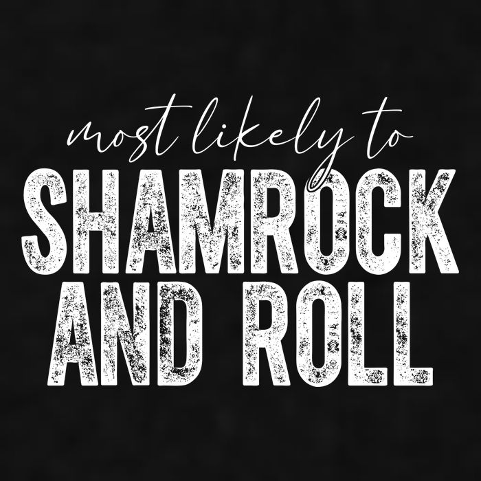 Most Likely To Be Shamrock And Roll Funny St Patricks Day Ladies PosiCharge Tri-Blend Wicking Tank