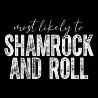 Most Likely To Be Shamrock And Roll Funny St Patricks Day Bag