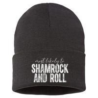 Most Likely To Be Shamrock And Roll Funny St Patricks Day Sustainable Knit Beanie