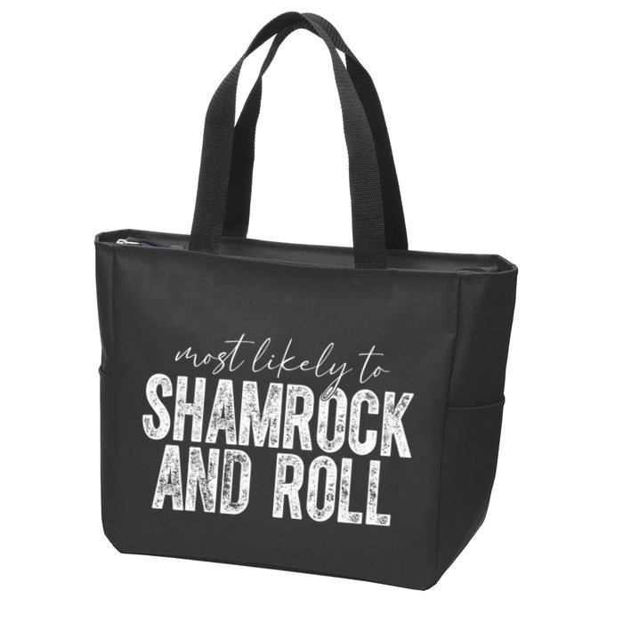 Most Likely To Be Shamrock And Roll Funny St Patricks Day Zip Tote Bag
