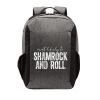 Most Likely To Be Shamrock And Roll Funny St Patricks Day Vector Backpack