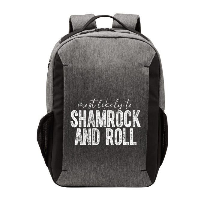 Most Likely To Be Shamrock And Roll Funny St Patricks Day Vector Backpack