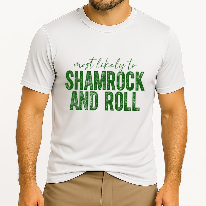 Most Likely To Be Shamrock And Roll Funny St Patricks Day Performance Shirt