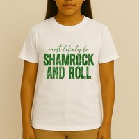 Most Likely To Be Shamrock And Roll Funny St Patricks Day T-Shirt