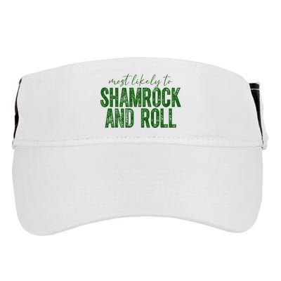 Most Likely To Be Shamrock And Roll Funny St Patricks Day Adult Drive Performance Visor