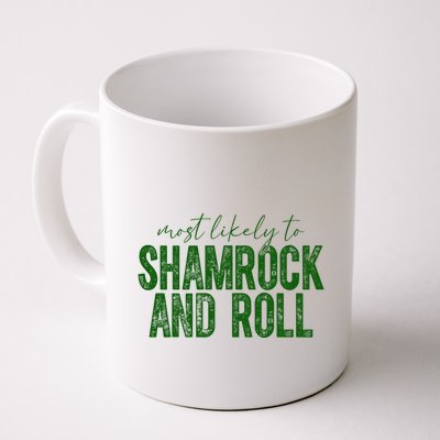 Most Likely To Be Shamrock And Roll Funny St Patricks Day Mug