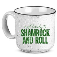 Most Likely To Be Shamrock And Roll Funny St Patricks Day 15oz Campfire Ceramic Mug