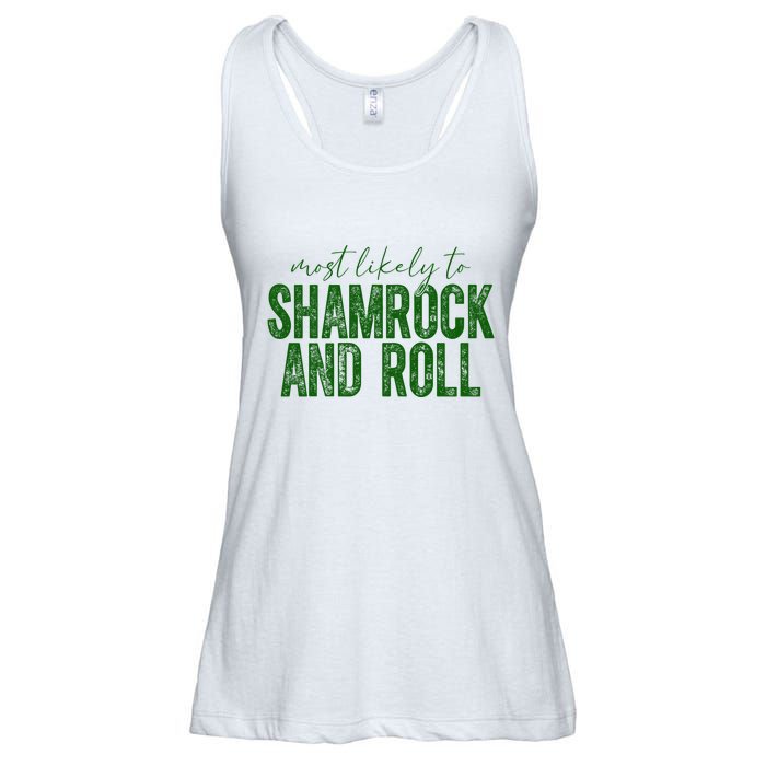 Most Likely To Be Shamrock And Roll Funny St Patricks Day Ladies Essential Flowy Tank