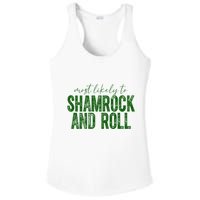 Most Likely To Be Shamrock And Roll Funny St Patricks Day Ladies PosiCharge Competitor Racerback Tank