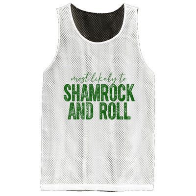 Most Likely To Be Shamrock And Roll Funny St Patricks Day Mesh Reversible Basketball Jersey Tank