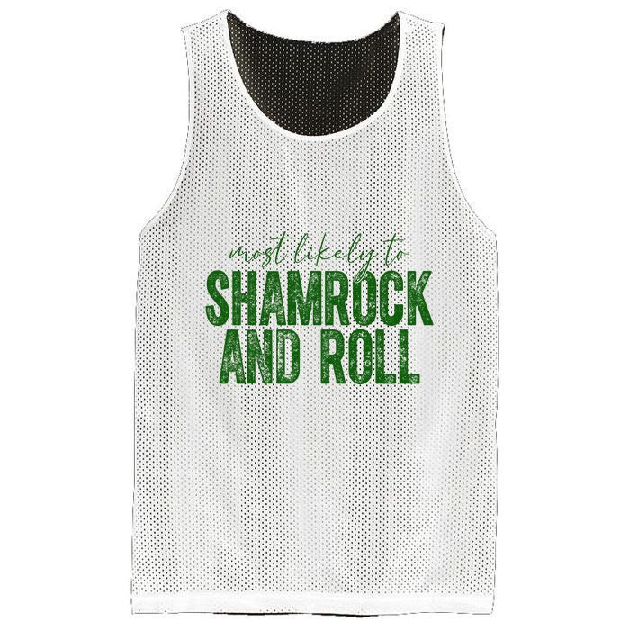 Most Likely To Be Shamrock And Roll Funny St Patricks Day Mesh Reversible Basketball Jersey Tank