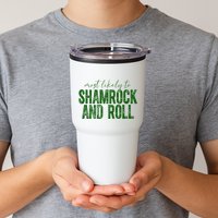 Most Likely To Be Shamrock And Roll Funny St Patricks Day Tumbler