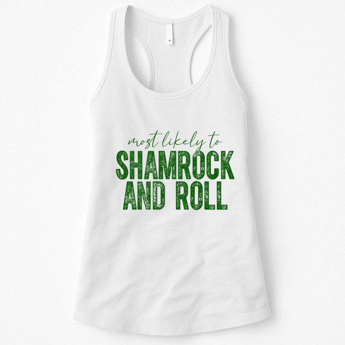 Most Likely To Be Shamrock And Roll Funny St Patricks Day Womens Tank Top