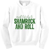 Most Likely To Be Shamrock And Roll Funny St Patricks Day Kids Sweatshirt