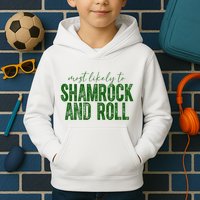 Most Likely To Be Shamrock And Roll Funny St Patricks Day Kids Hoodie