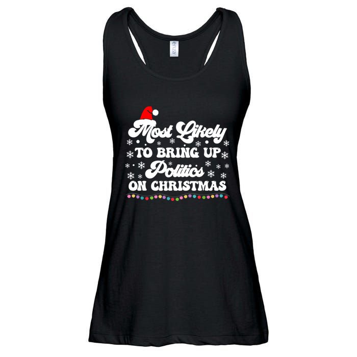 Most Likely To Bring Up Politics Funny Political Christmas Ladies Essential Flowy Tank