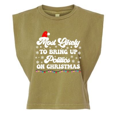 Most Likely To Bring Up Politics Funny Political Christmas Garment-Dyed Women's Muscle Tee